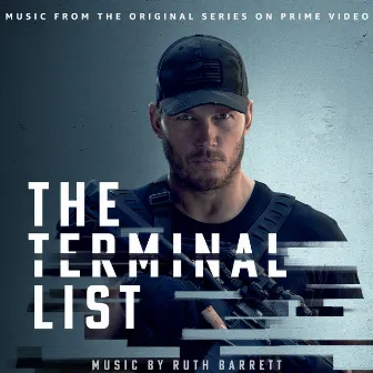 The Terminal List (Music from the Original Series on Prime Video) by Ruth Barrett