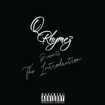 The Introduction by Q Rhymez