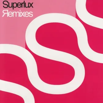 Superlux Remixes by Superlux