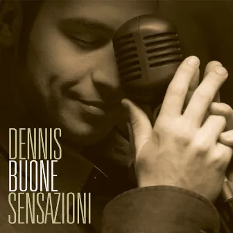 Buone Sensazioni by Dennis Fantina