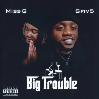 Big Trouble by Gfiv5