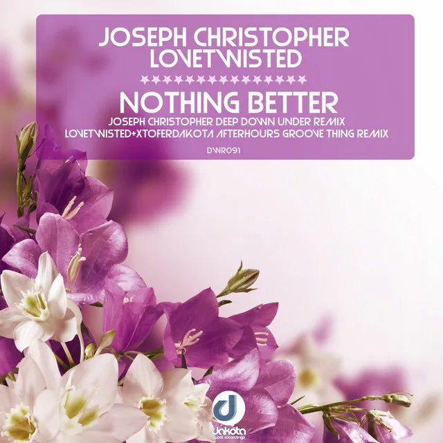 Nothing Better - Joseph Christopher Deep Down Under Remix