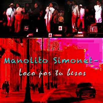 Loco por Tu Beses by Manolito Simonet y su Trabuco