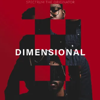 Dimensional by Spectrum the Originator