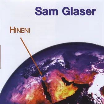 Hineni by Sam Glaser