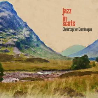 Jazz in Scots by Christopher Dominique