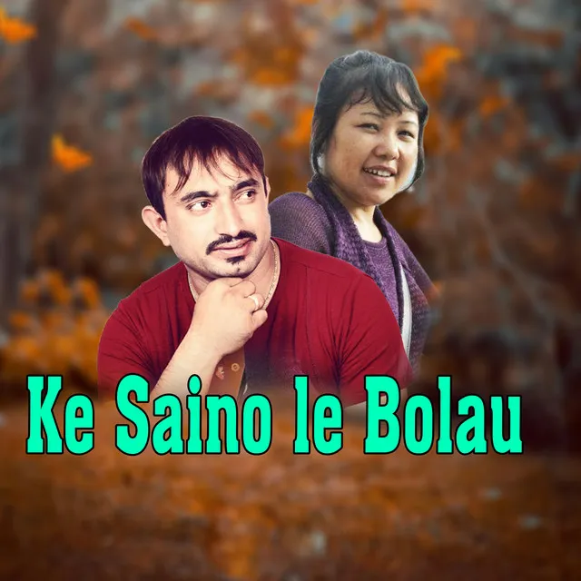 Ke Saino le Bolau