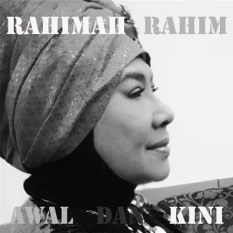 Awal & Kini by Rahimah Rahim