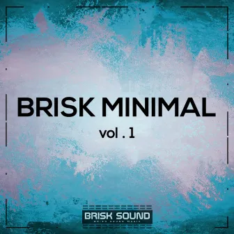 Brisk Minimal, Vol. 1 by 