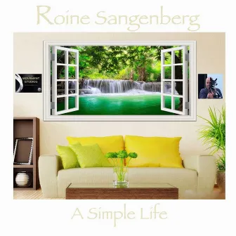 A Simple Life by Roine Sangenberg