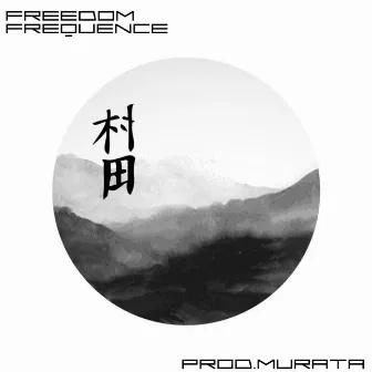 Freedom Frequence by Prod.Murata