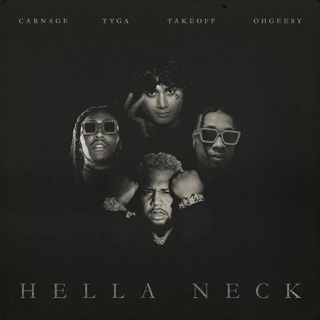 Hella Neck (feat. Tyga, OhGeesy & Takeoff)