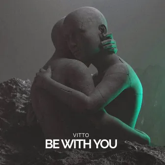 Be with You by VITTO