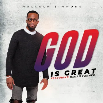 God Is Great by Malcolm Simmons