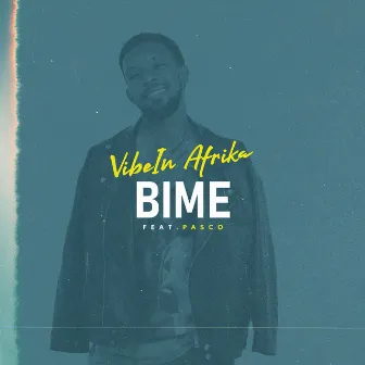 Bime by VibeIn Afrika