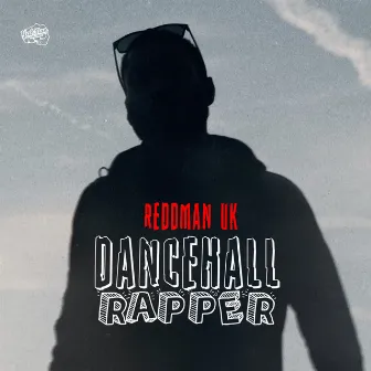 Dancehall Rapper by Reddman UK