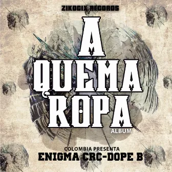 A Quema Ropa by Dope B