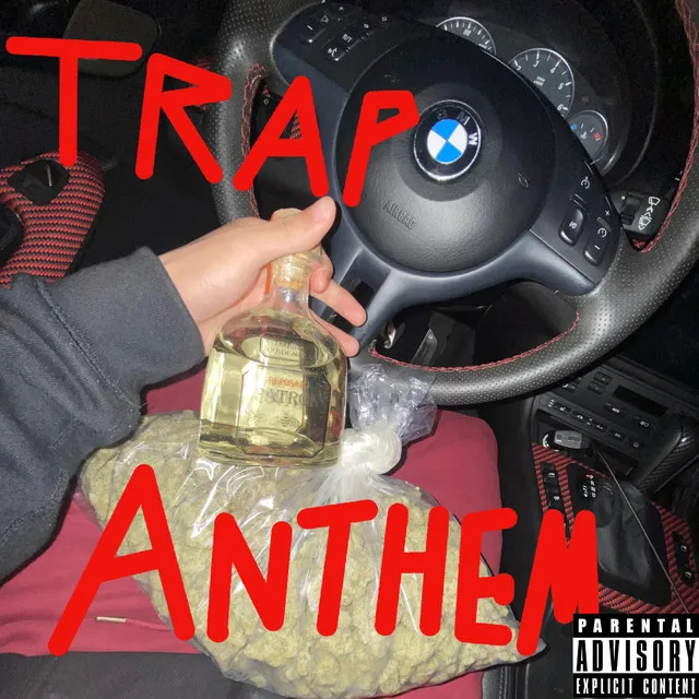 Trap Anthem