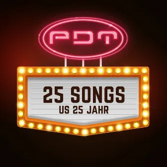 25 Songs us 25 Jahr by PDT