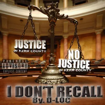 I Don't Recall by D-Loc