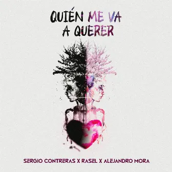 Quién me va a querer by Alejandro Mora