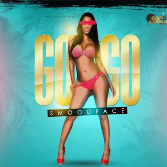 Go Go - Single by Smoodface