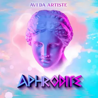 Aphrodite by Avi Da Artiste