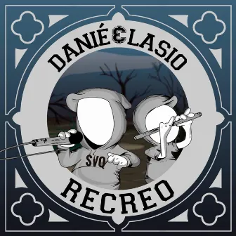 Recreo by Danie & Lasio