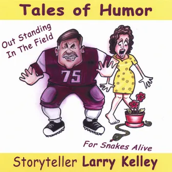 Tales of Humor by Larry Kelley