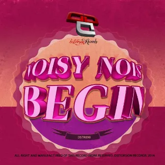 Begin by Noisy Nois