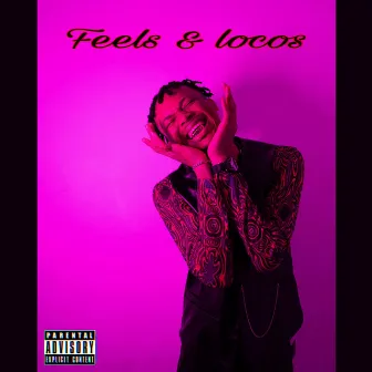 Feels & Locos by Psypro