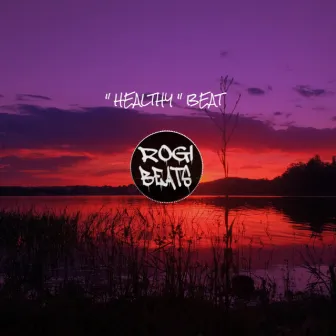 Healthy Beat by Rogi Beats