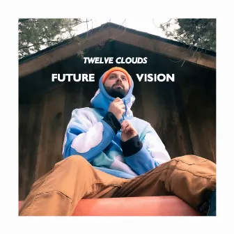 Future Vision by Twelve Clouds