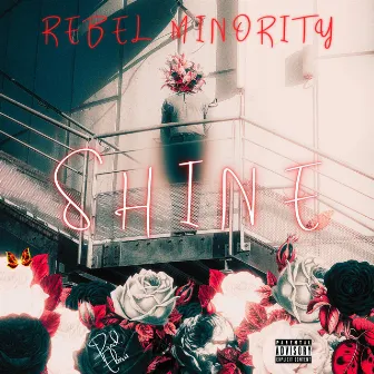 Shine by Rebel Minority