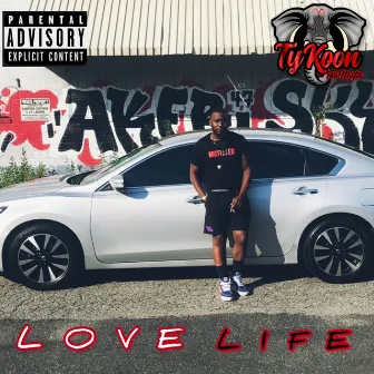 LOVE LIFE by Tykoon Tha Misfit