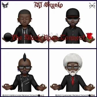 The Black Rose Connection by DJ SkyeLo