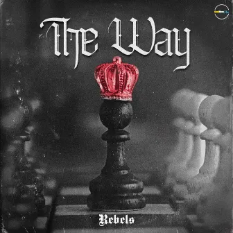 The Way by Rebels