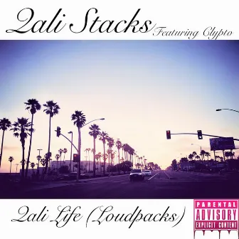 Qali Life (Loudpacks) [feat. Clypto] by Qali Stacks