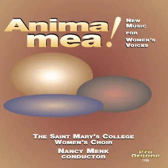 Anima Mea! by Nancy Menk