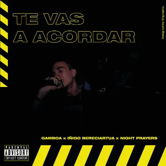 Te vas a acordar by GAMBOA