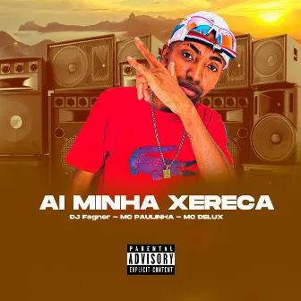 Ai Minha Xereca by DJ Fagner