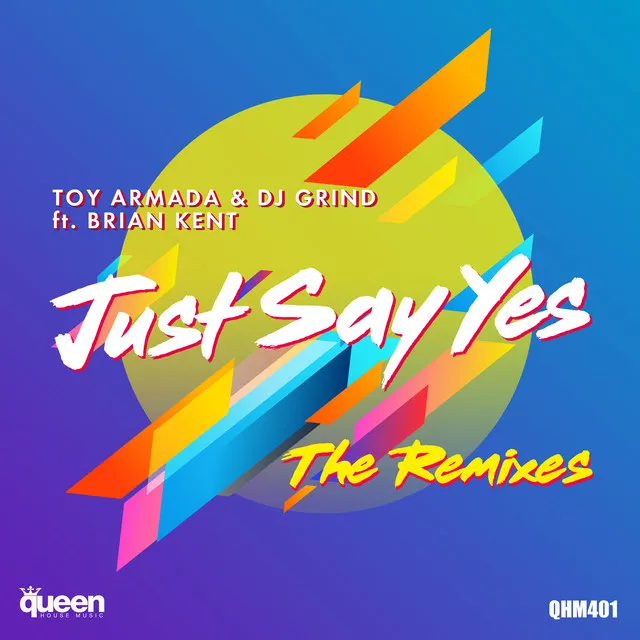 Just Say Yes - James Hurr Remix