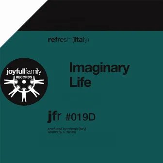 Imaginary Life by Refresh (Italy)