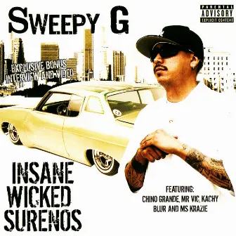 Insane Wicked by Sweepy G