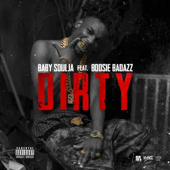 Dirty by Baby Soulja