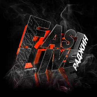 Fast Live by Раджин