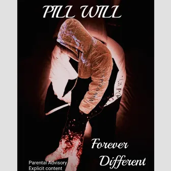 Forever Different by Pill Will