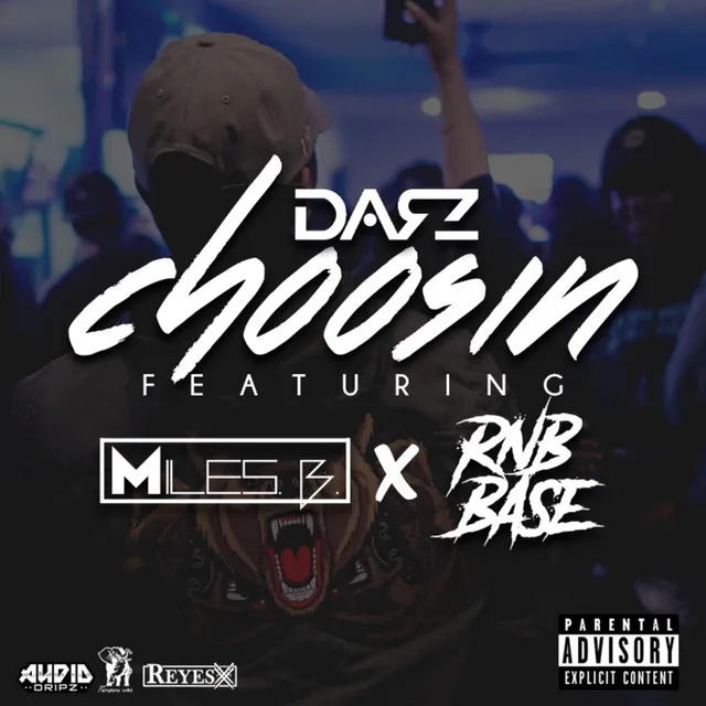 Choosin (feat. Miles B & RnB Base)