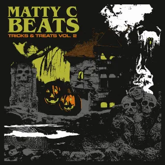 Tricks & Treats, Vol. 2 by Matty C Beats