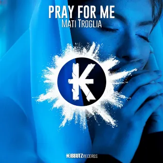 Pray for Me by 